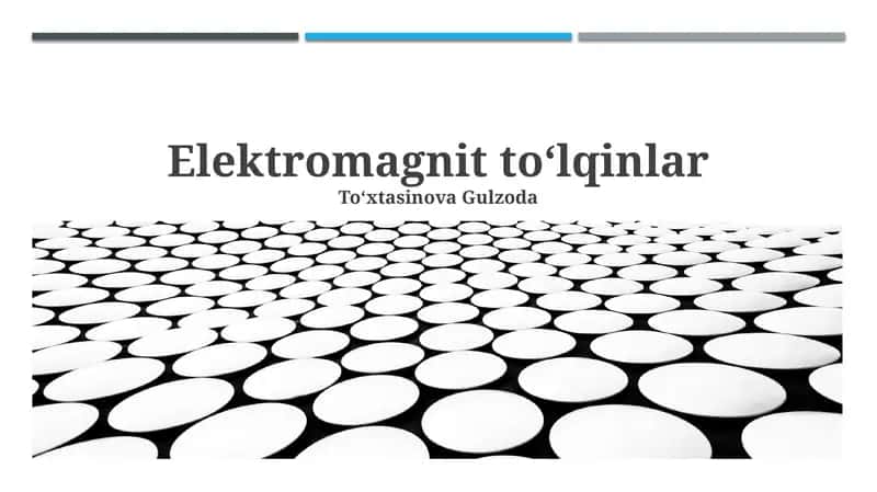 Elektromagnit toʻlqinlar