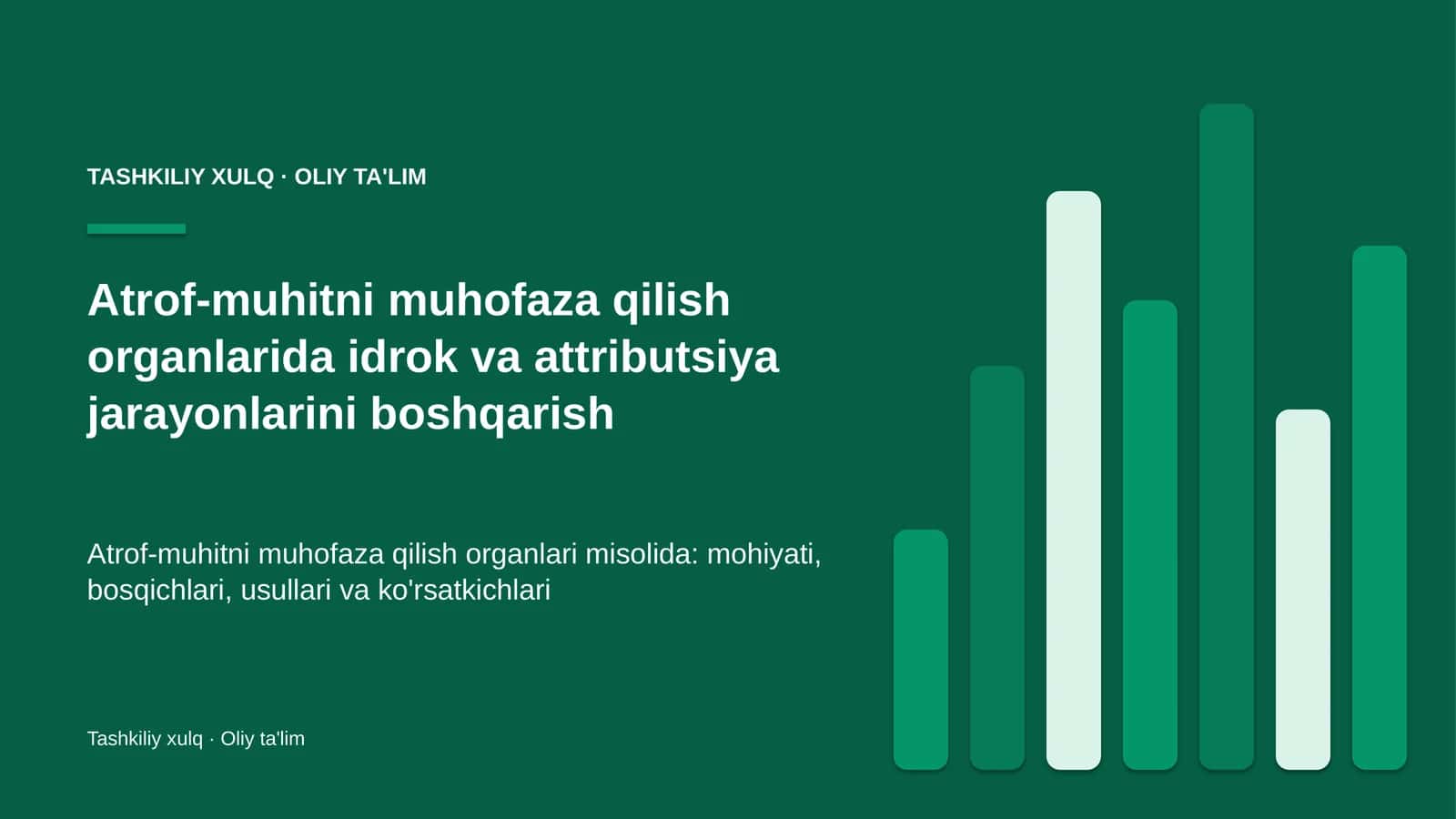 atrof muhitni muhofaza qilish organlarida idrok va attributsiya jarayonlarini boshqarish 5500