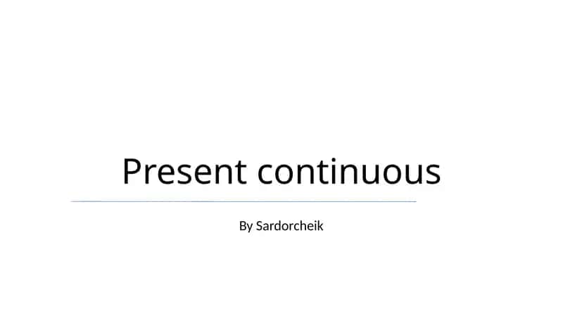 Present continuous
