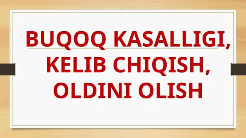 Buqoq kasalligining ta'rifi va uning turlari