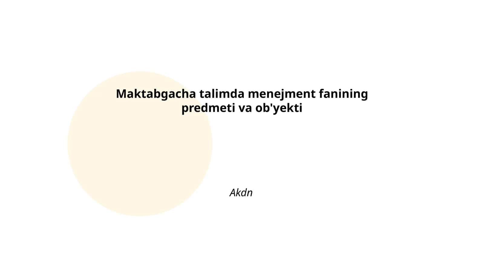 Maktabgacha talimda menejment fanining predmeti va ob'yekti