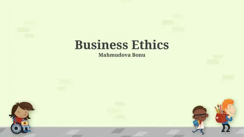Business Ethics
