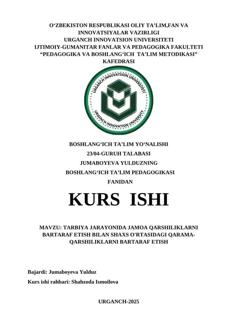 TARBIYA JARAYONIDA JAMOA QARSHILIKLARNI BARTARAF ETISH BILAN SHAXS O'RTASIDAGI QARAMA-QARSHILIKLARNI BARTARAF ETISH