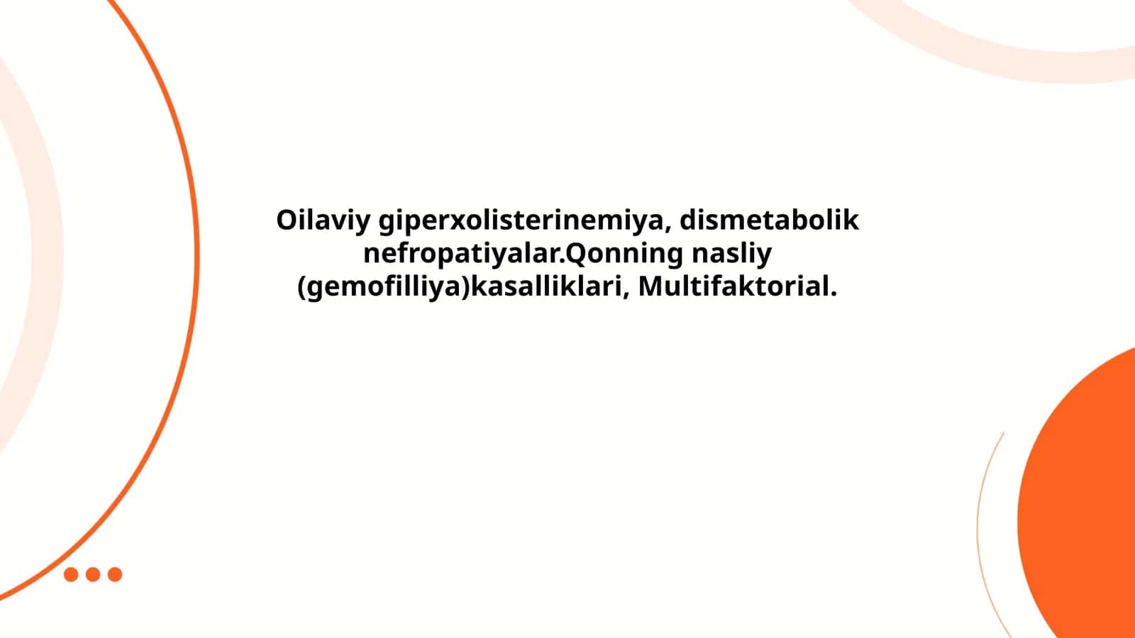 Oilaviy giperxolisterinemiya va qonning gemofilliya kasalliklari