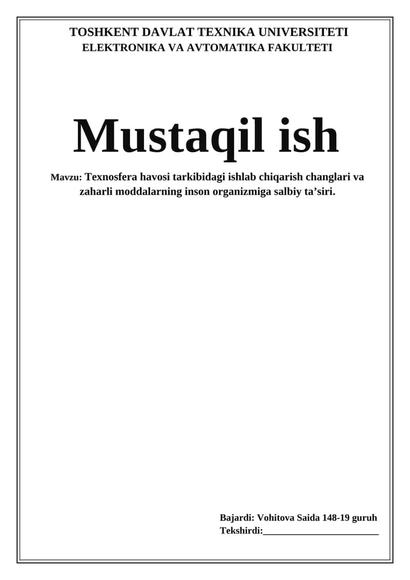 Texnosfera havosi tarkibidagi ishlab chiqarish changlari va zaharli moddalarning inson organizmiga salbiy ta’siri