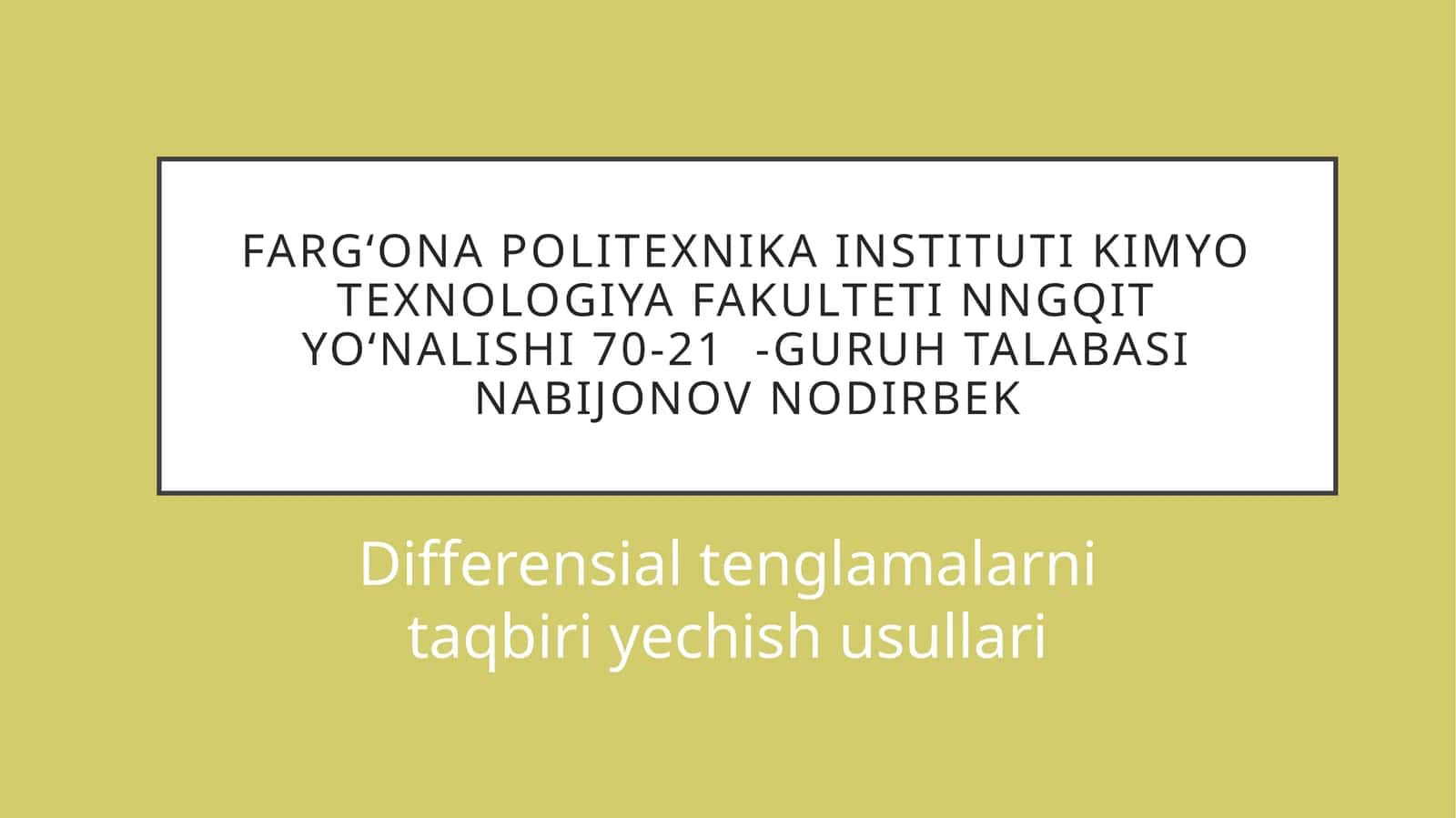 Differensial tenglamalarni taqribiy yechish usullari