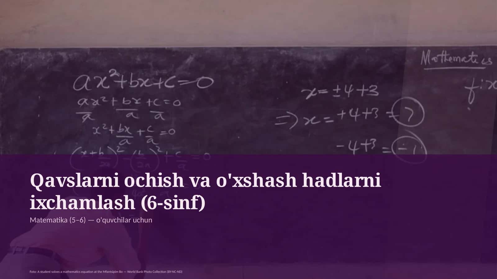 Qavslarni ochish va o'xshash hadlarni ixchamlash (6-sinf)