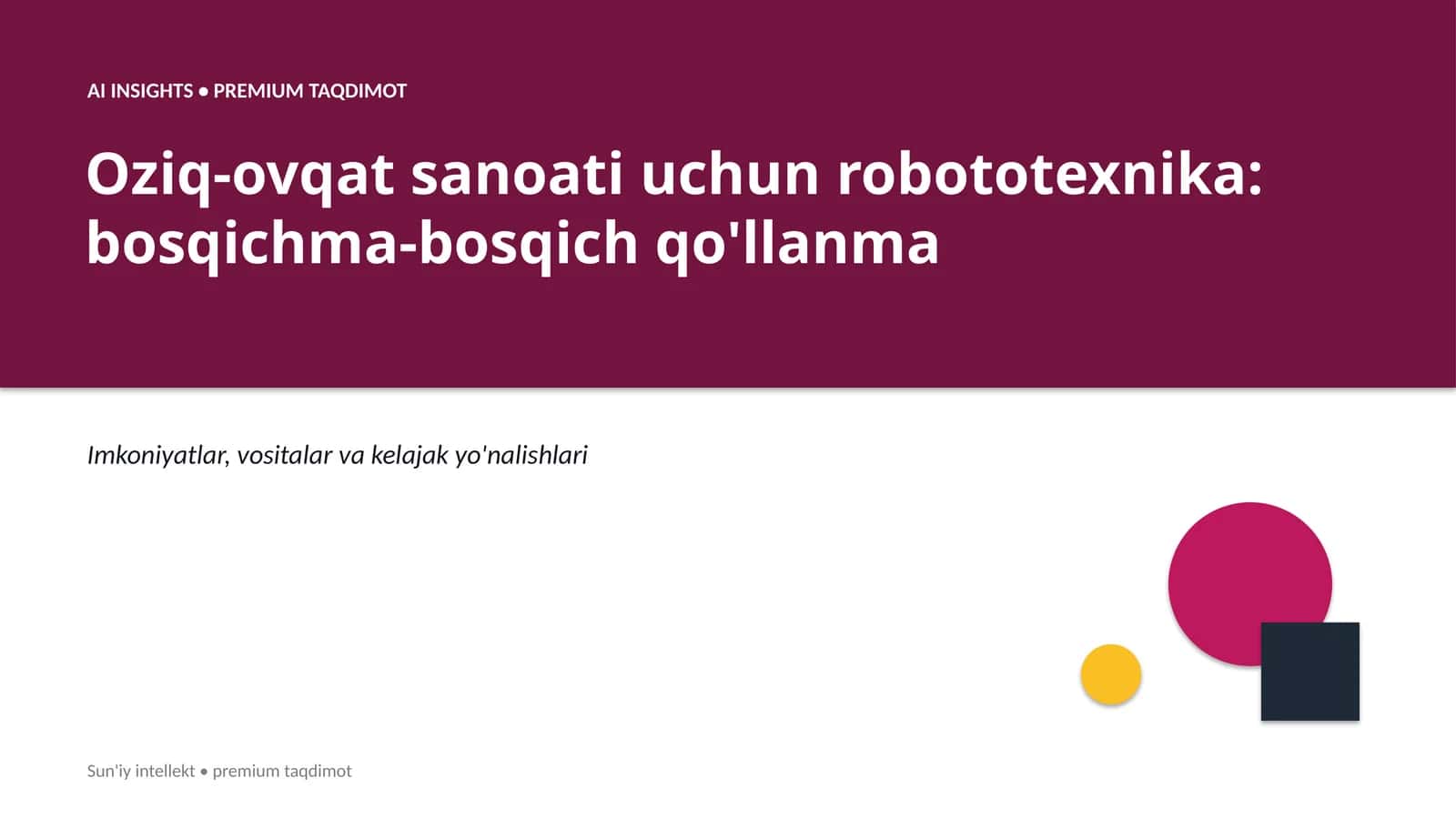 Oziq-ovqat sanoati uchun robototexnika: bosqichma-bosqich qo'llanma