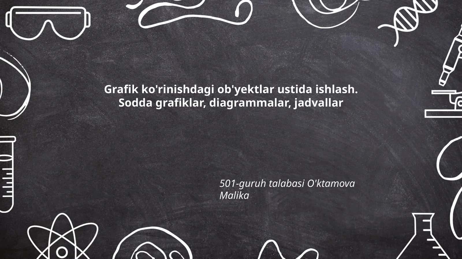 Grafik ko'rinishdagi ob'yektlar ustida ishlash