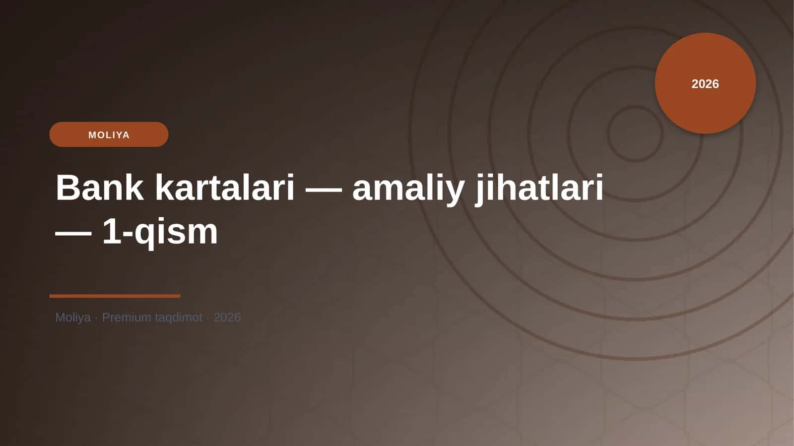 Bank kartalari — amaliy jihatlari — 1-qism