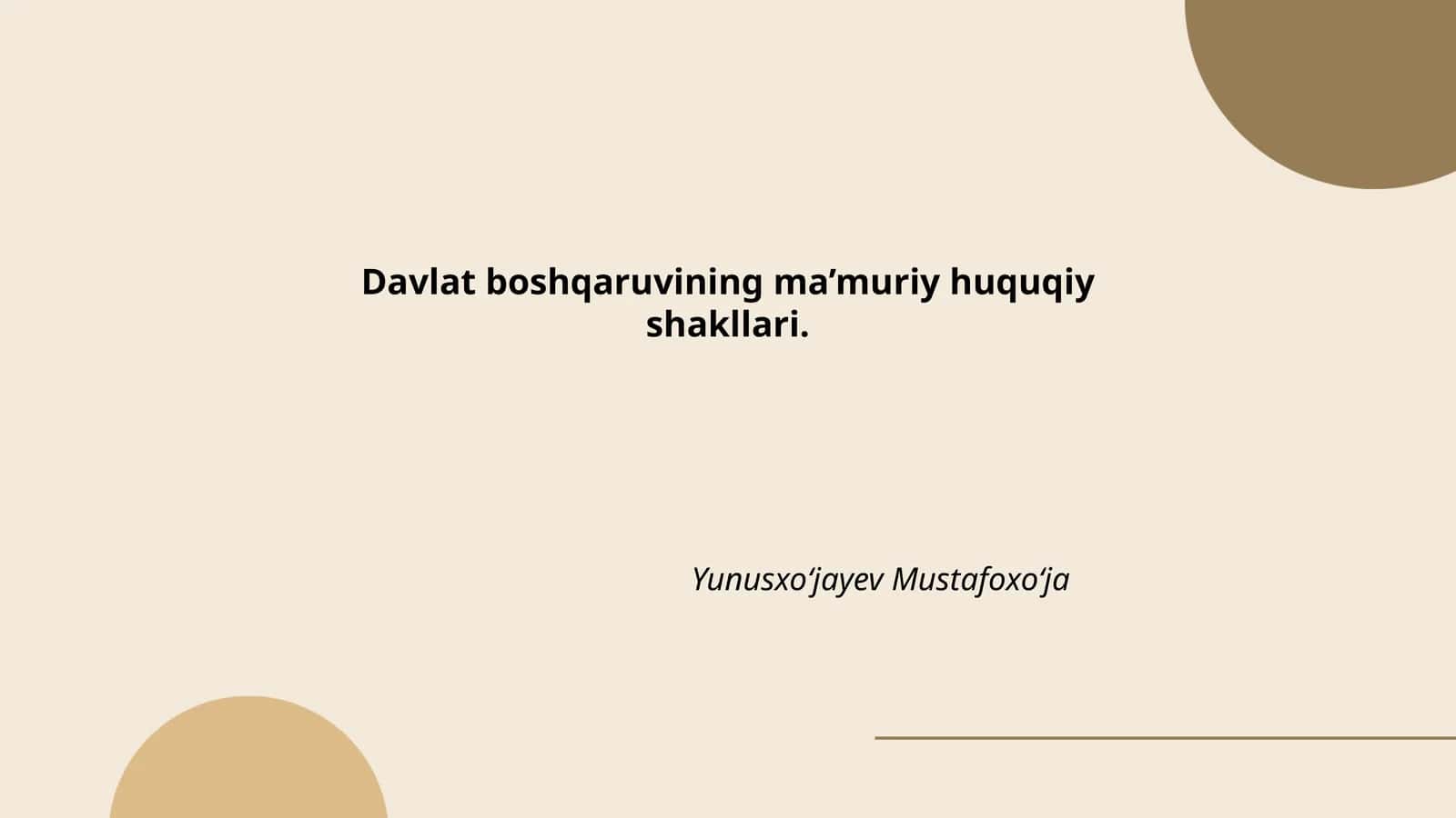 Davlat boshqaruvining ma’muriy huquqiy shakllari