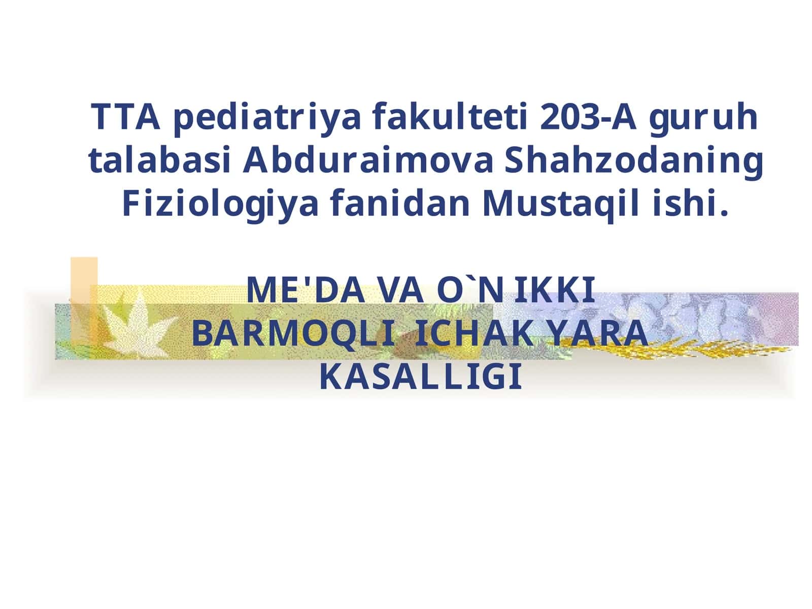 Me'da Vao'n Ikkibarmoqli Ichak Yarakasalligi Ta'rifl