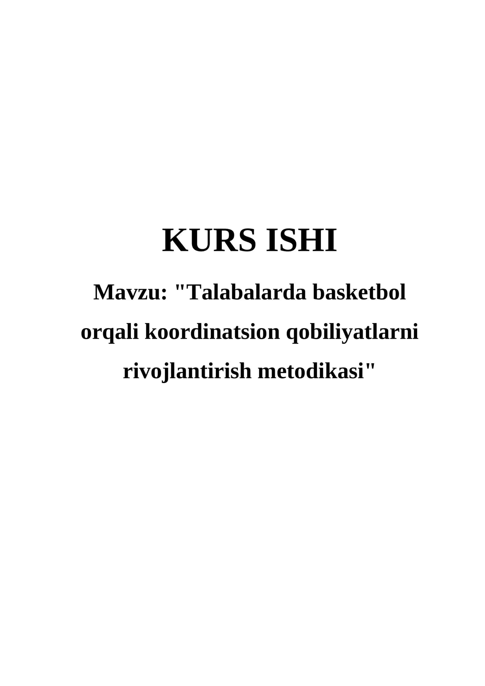 "Talabalarda basketbol orqali koordinatsion qobiliyatlarni rivojlantirish metodikasi"