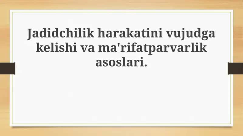 Jadidchilikning kelib chiqishi va tarixiy sharoit