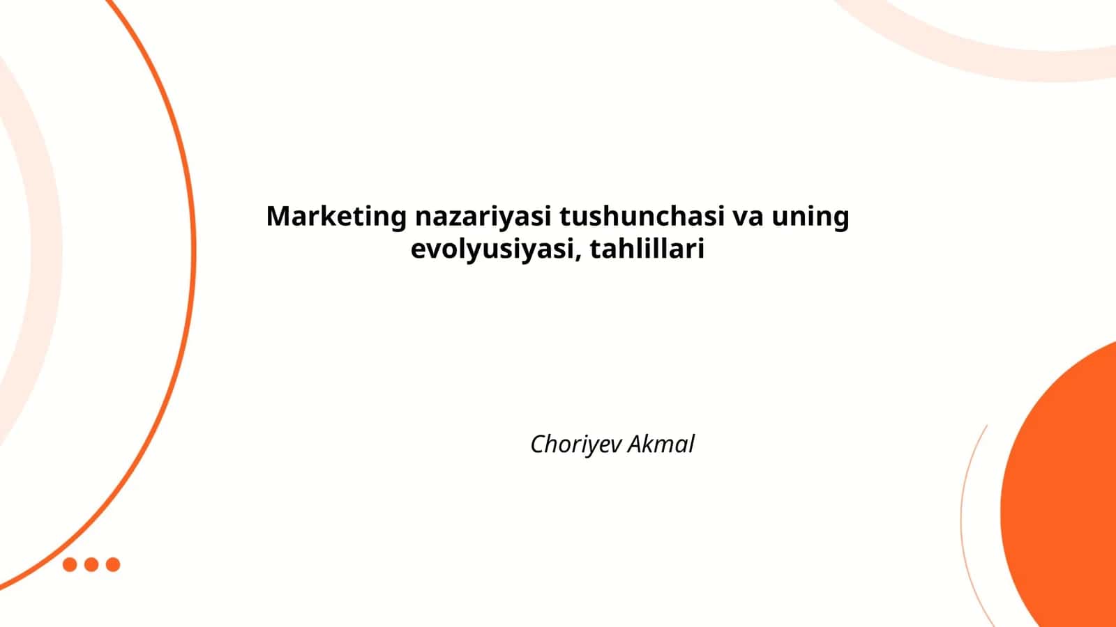 Marketing nazariyasi tushunchasi va uning evolyusiyasi, tahlillari