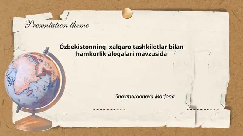 Ózbekistonning xalqaro tashkilotlar bilan hamkorlik aloqalari mavzusida