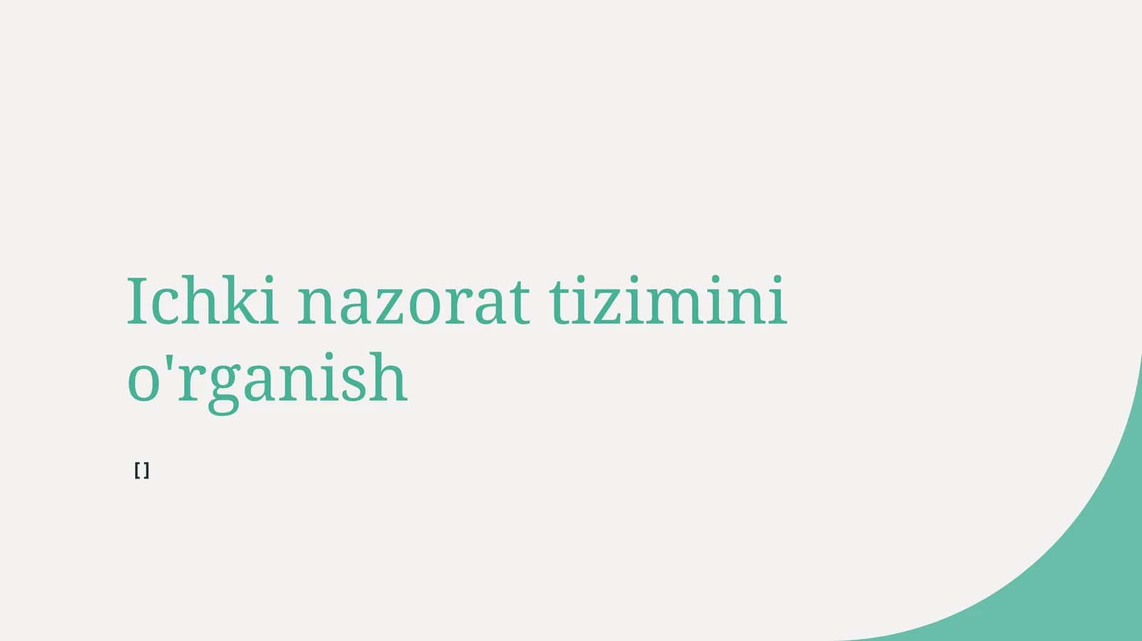 Ichki nazorat tizimini o'rganish