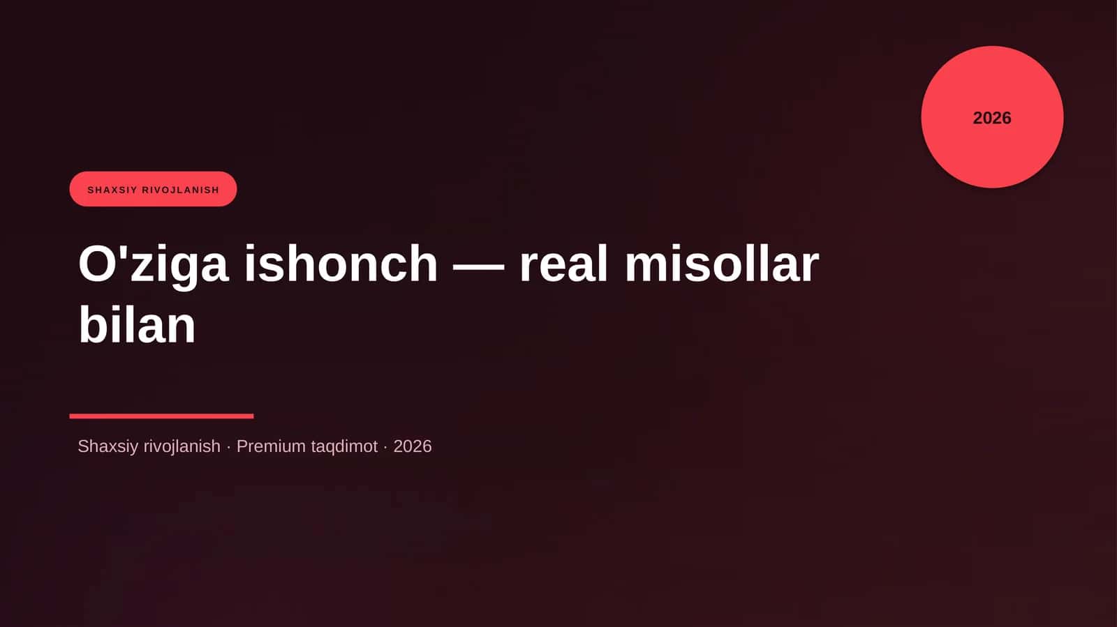 O'ziga ishonch — real misollar bilan