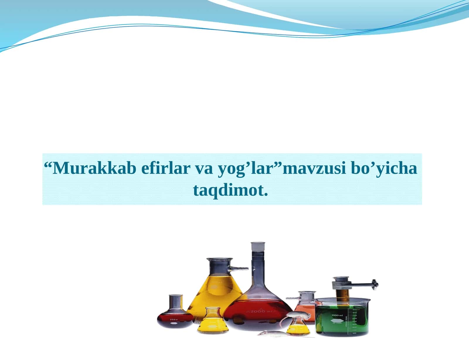 Murakkab efirlar va yog’lar
