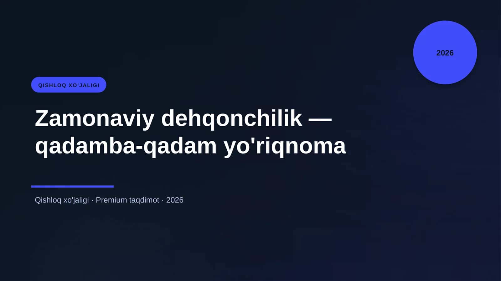 Zamonaviy dehqonchilik — qadamba-qadam yo'riqnoma