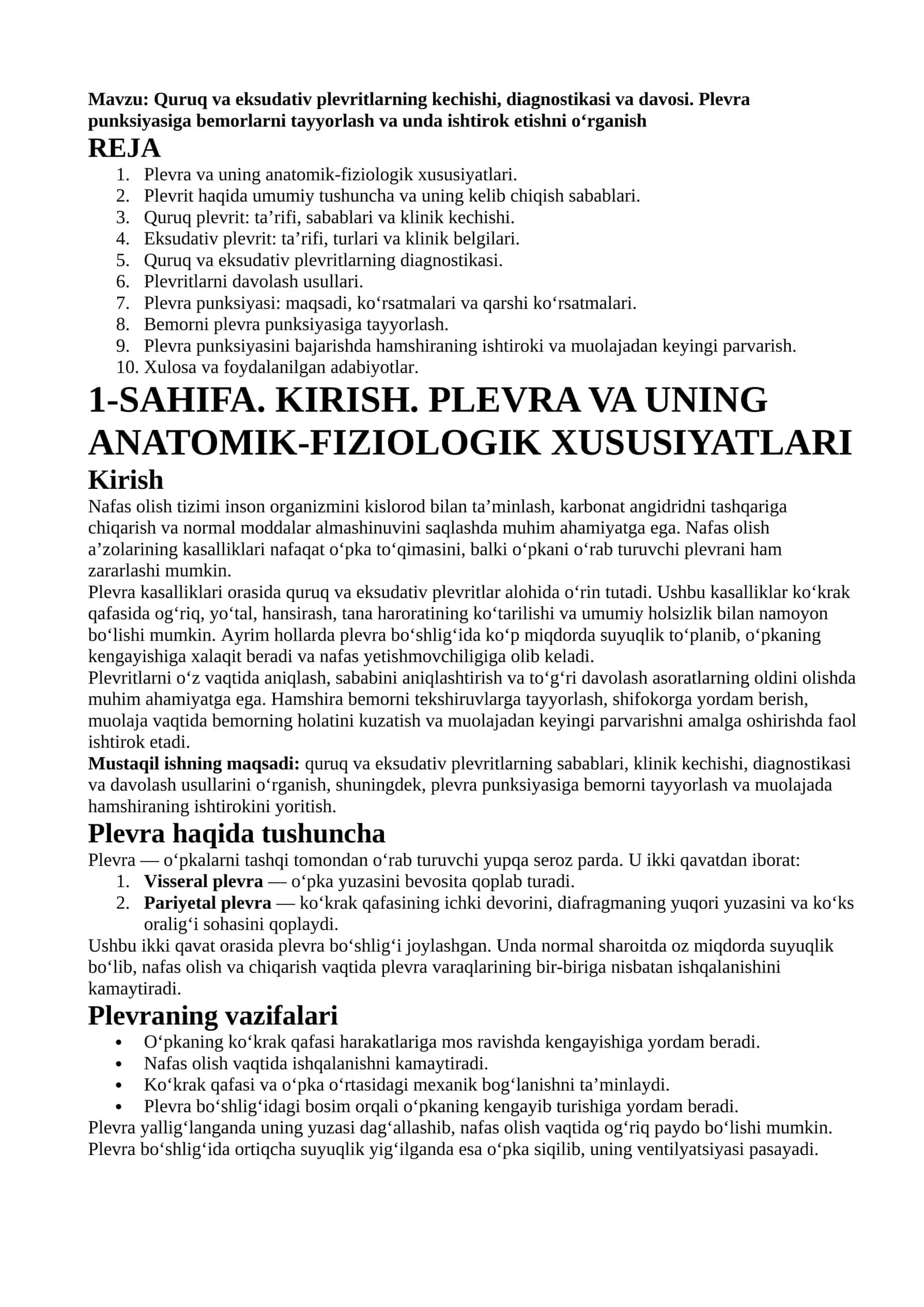 Quruq va eksudativ plevritlarning kechishi, diagnostikasi va davosi. Plevra punksiyasiga bemorlarni tayyorlash va unda ishtirok etishni o‘rganish