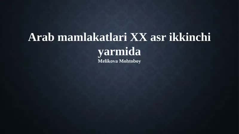 Arab mamlakatlari XX asr ikkinchi yarmida