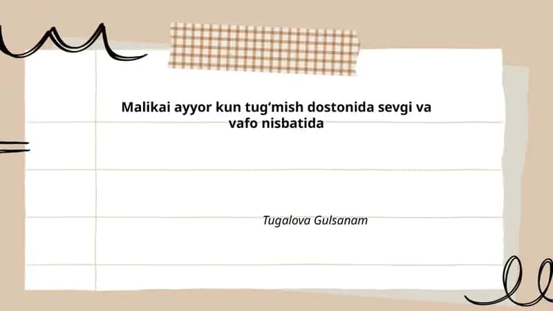 Malikai ayyor kun tugʻmish dostonida sevgi va vafo nisbatida