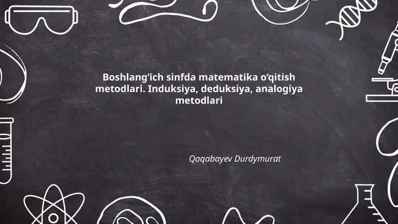 Boshlang‘ich sinfda matematika o‘qitish metodlari