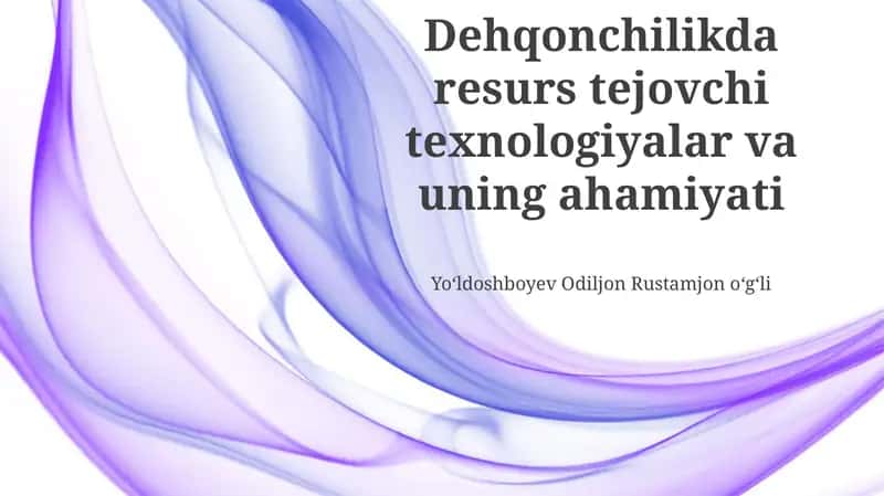 Resurslardan tejaydigan qishloq xo'jaligi texnologiyalari