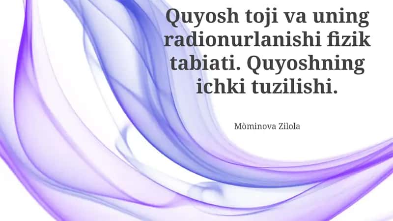 Quyosh toji va uning radionurlanishi fizik tabiati