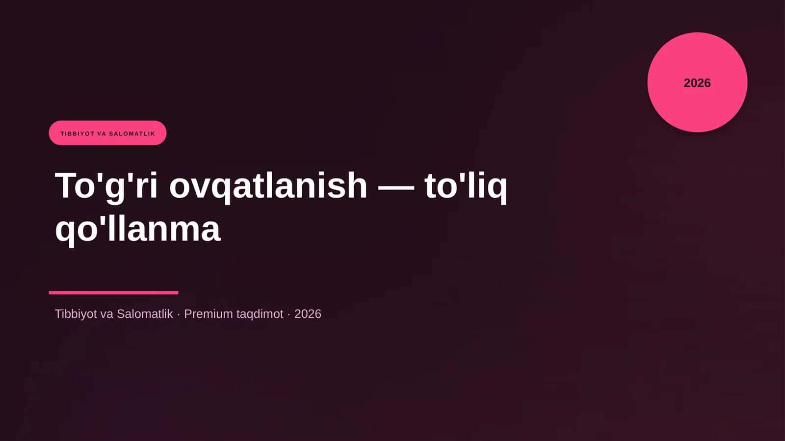To'g'ri ovqatlanish — to'liq qo'llanma