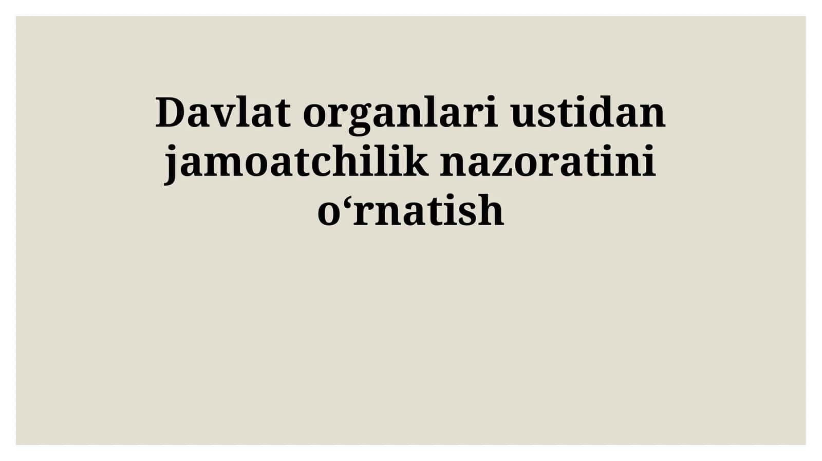 Davlat organlari ustidan jamoatchilik nazoratini oʻrnatish