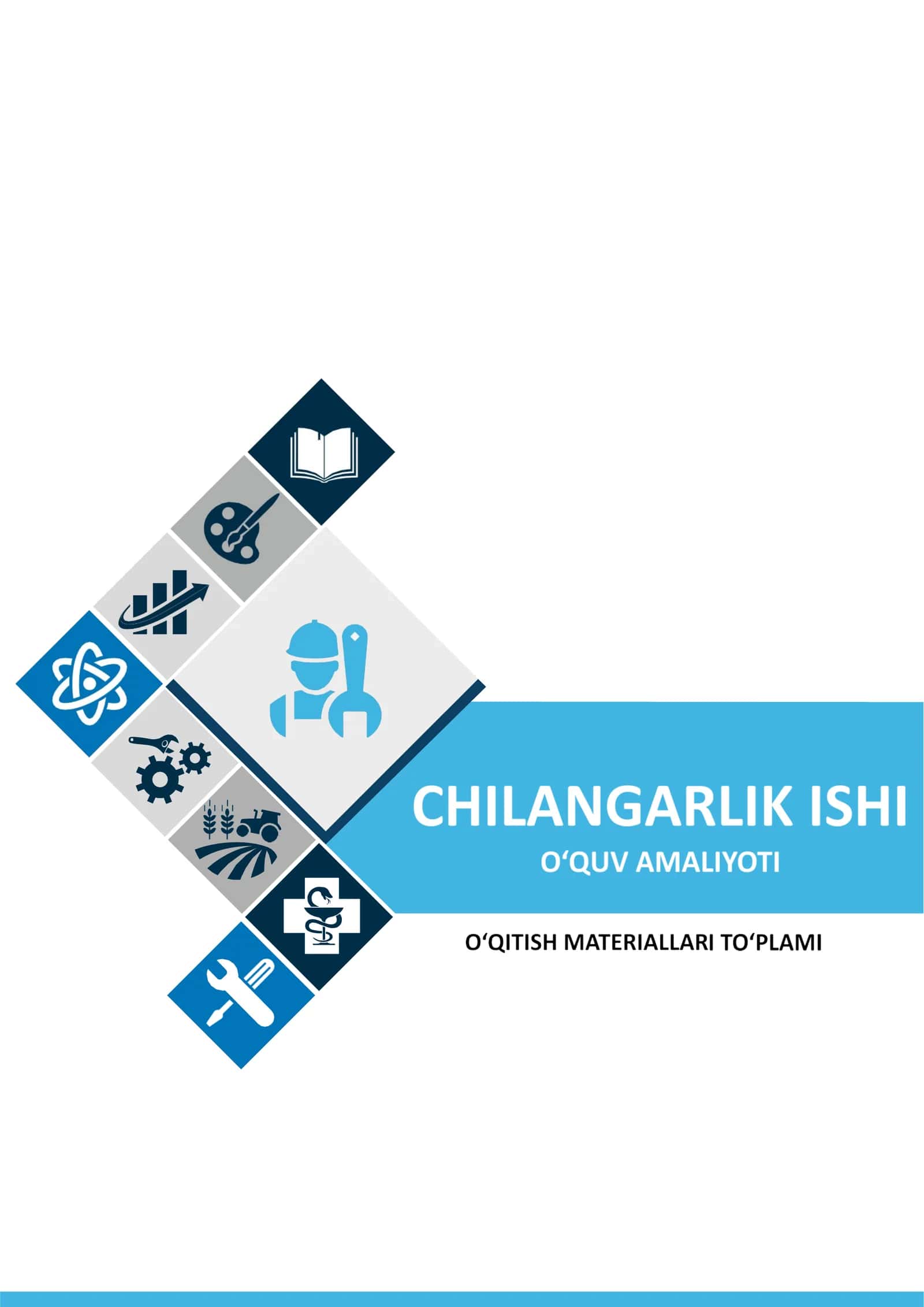 CHILANGARLIK ISHI O‘QUV AMALIYOTI fanidan O‘QITISH MATERIALLARI