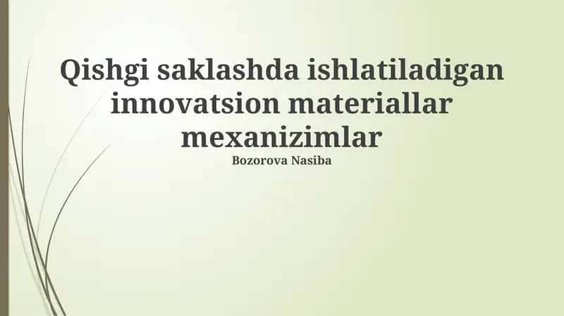 Qishki saqlashda qo'llaniladigan innovatsion materiallar