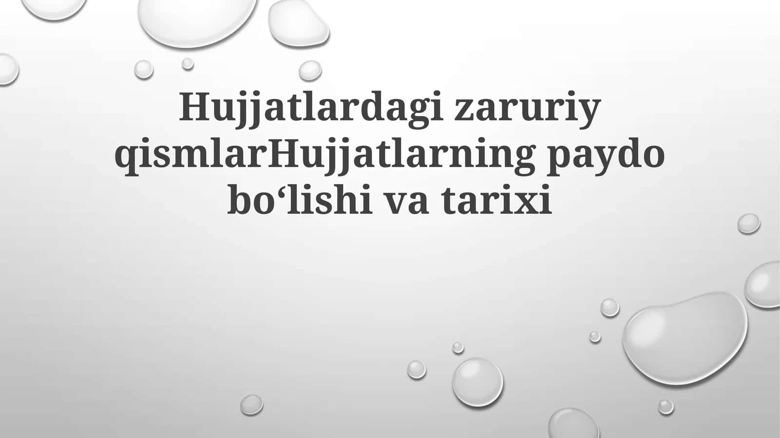 HujjatlardagizaruriyqismlarHujjatlarningpaydoboʻlishivatarixi
