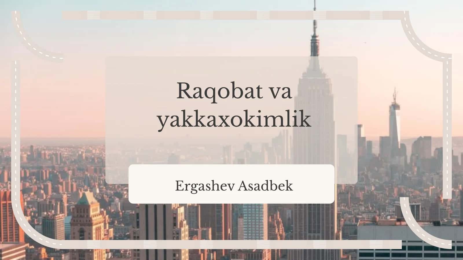 Raqobat va yakkaxokimlik