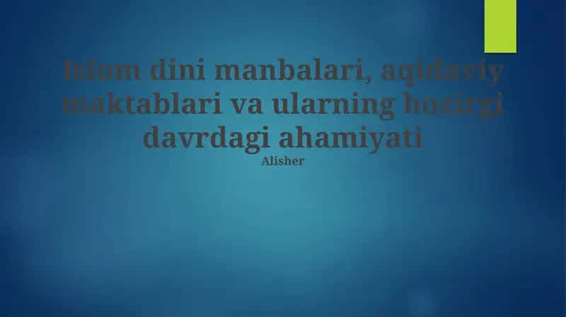 Islom manbalari: Qur'on va Sunnat