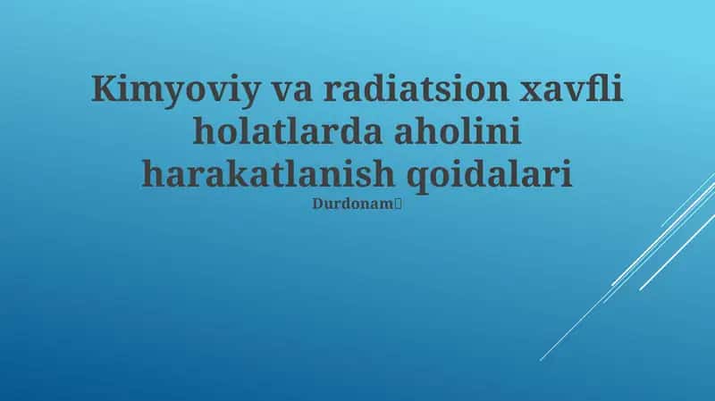 Kimyoviy va radiatsion xavfli holatlarda aholini harakatlanish qoidalari