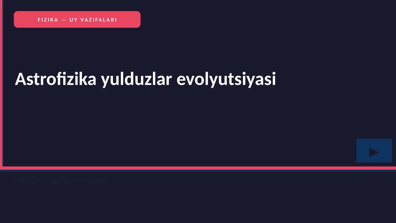 FIZIKA — UY VAZIFALARI