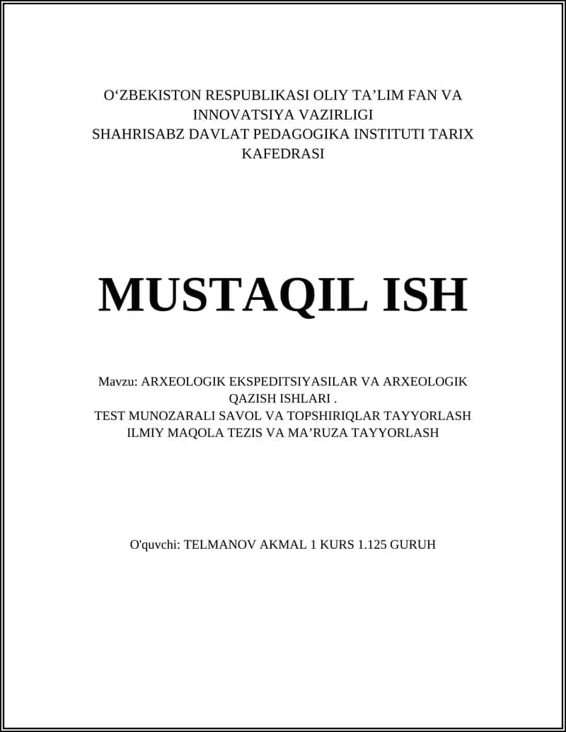 ARXEOLOGIK EKSPEDITSIYASILAR VA ARXEOLOGIK QAZISH ISHLARI