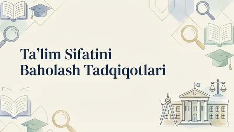 Taʼlim sifatini baholash tadqiqotlari