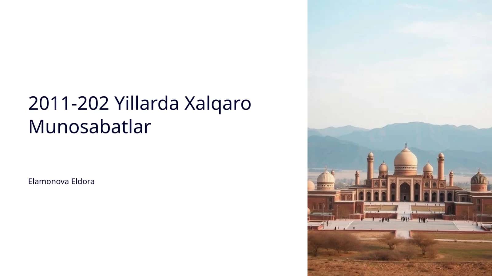 2011-202 Yillarda Xalqaro Munosabatlar