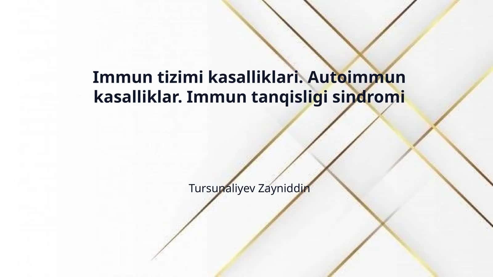 Immun tizimi kasalliklari. Autoimmun kasalliklar. Immun tanqisligi sindromi