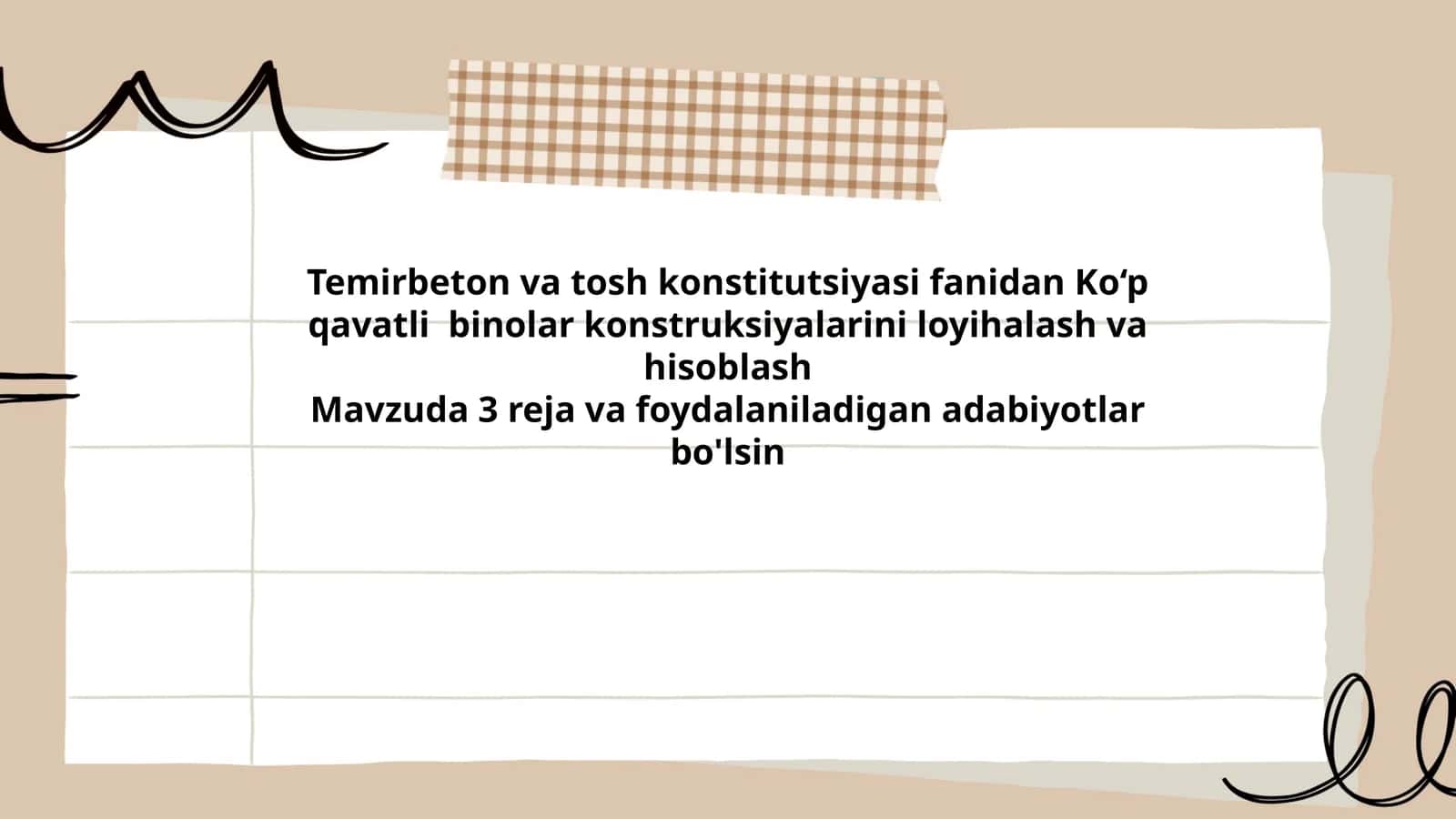 Temirbeton va tosh konstitutsiyasi fanidan Ko‘p qavatli binolar konstruksiyalarini loyihalash va hisoblash