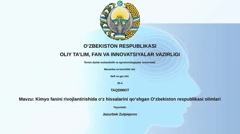 Kimyo fanini rivojlantirishida oʻz hissalarini qoʻshgan Oʻzbekiston respublikasi olimlari