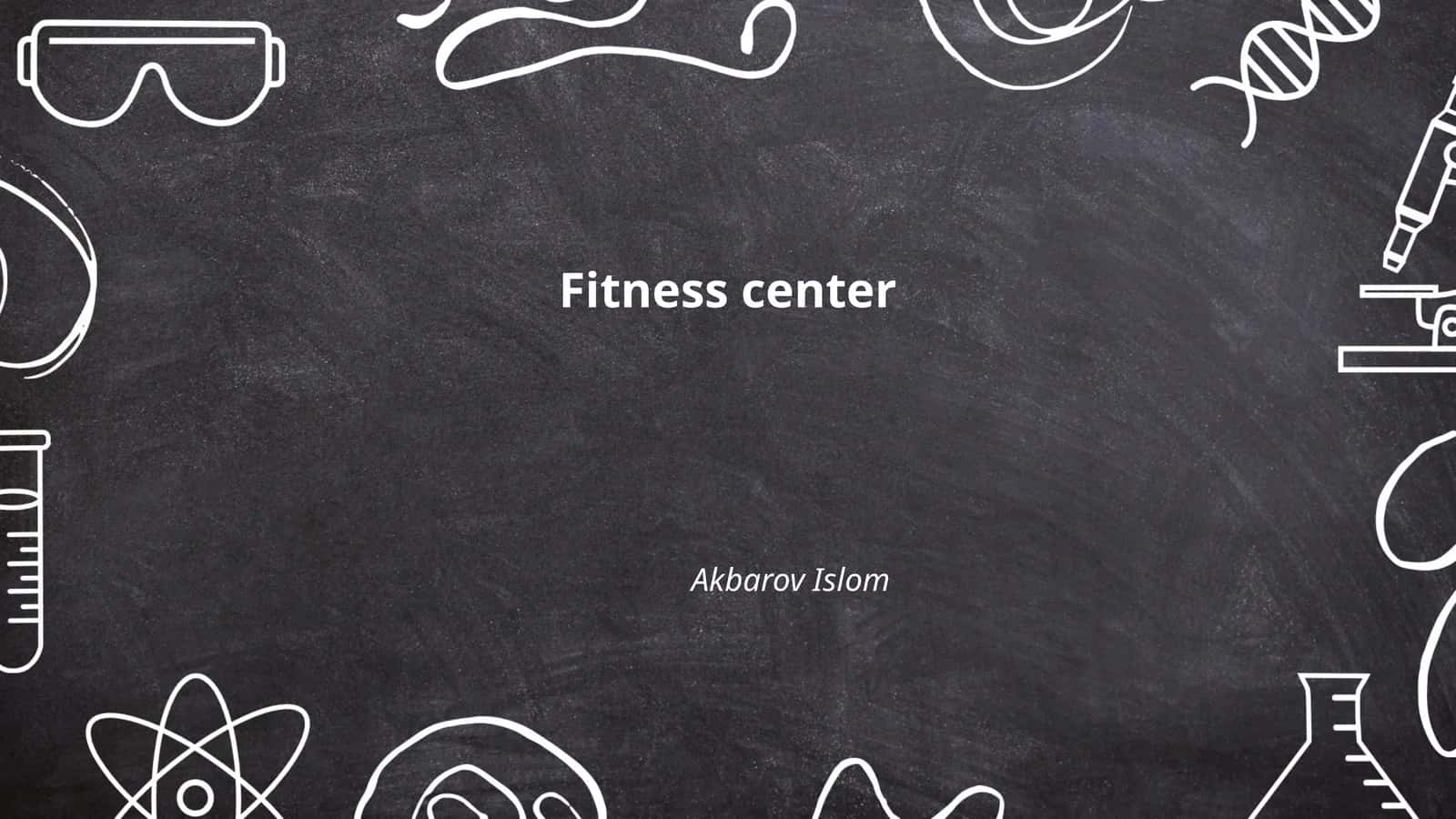 Fitness center Akbarov Islom