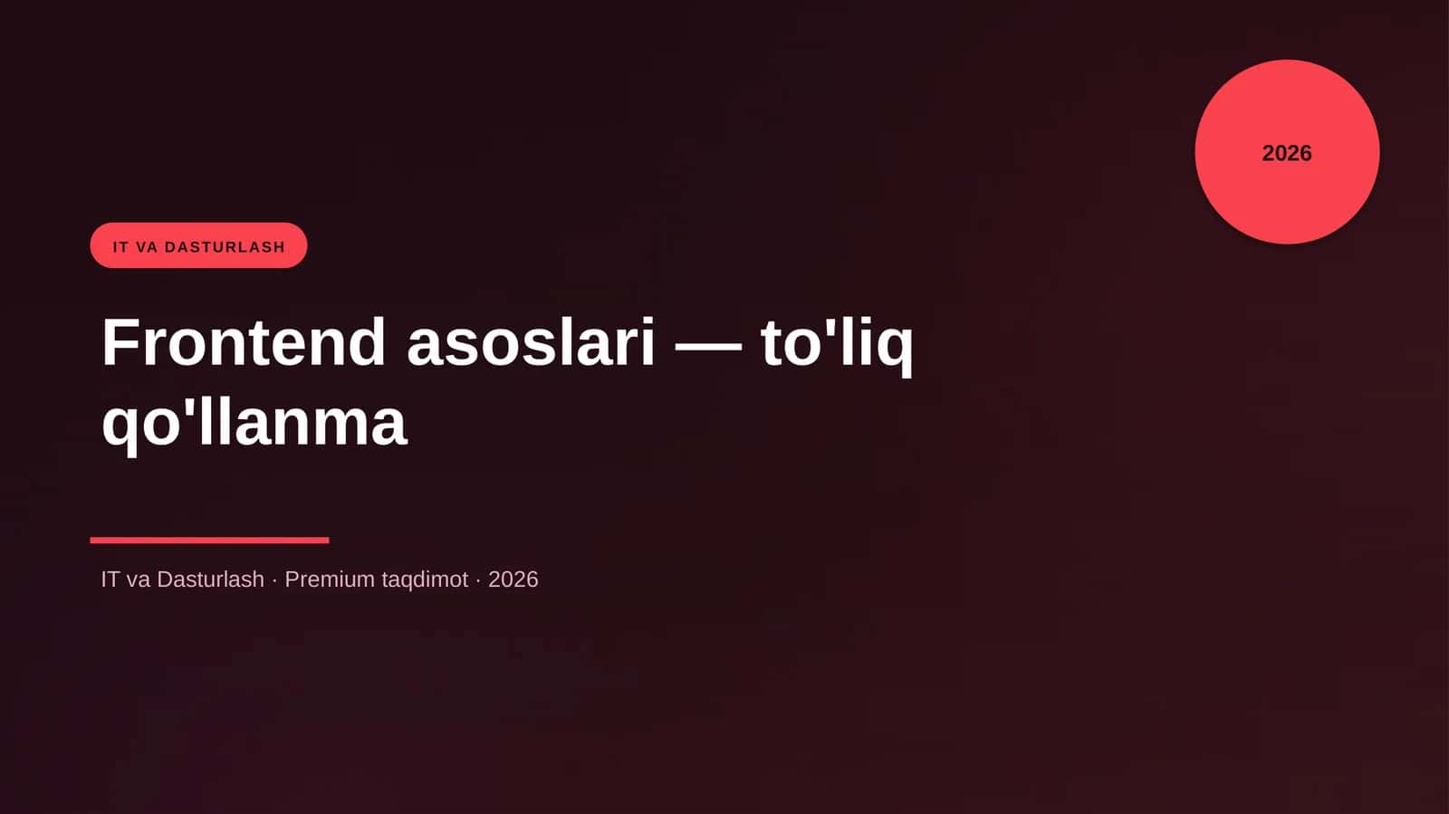 Frontend asoslari — to'liq qo'llanma