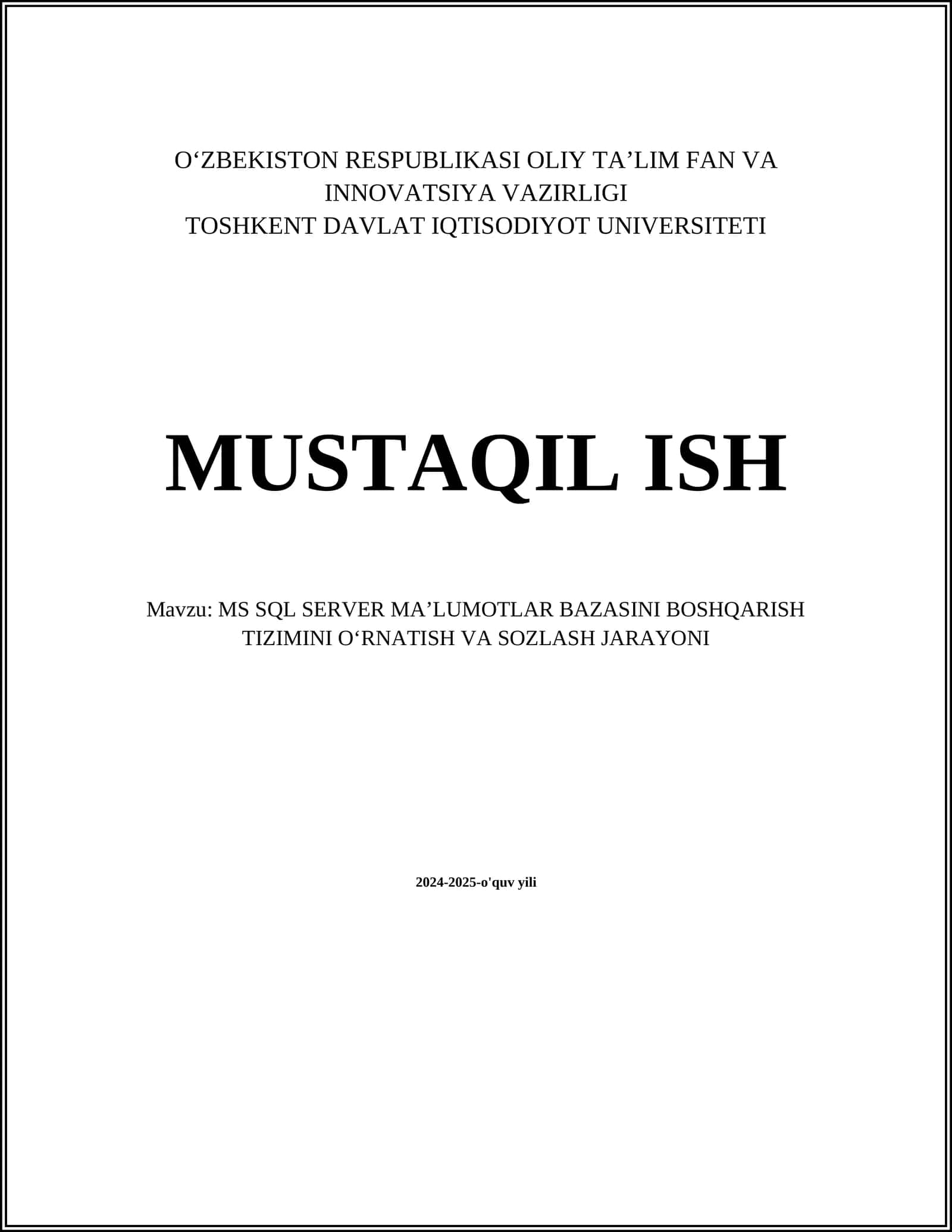 MS SQL SERVER MAʼLUMOTLAR BAZASINI BOSHQARISH TIZIMINI OʻRNATISH VA SOZLASH JARAYONI