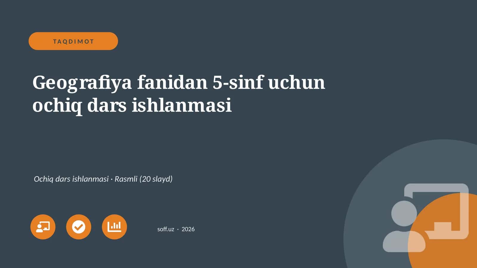 Geografiya fanidan 5-sinf uchun ochiq dars ishlanmasi