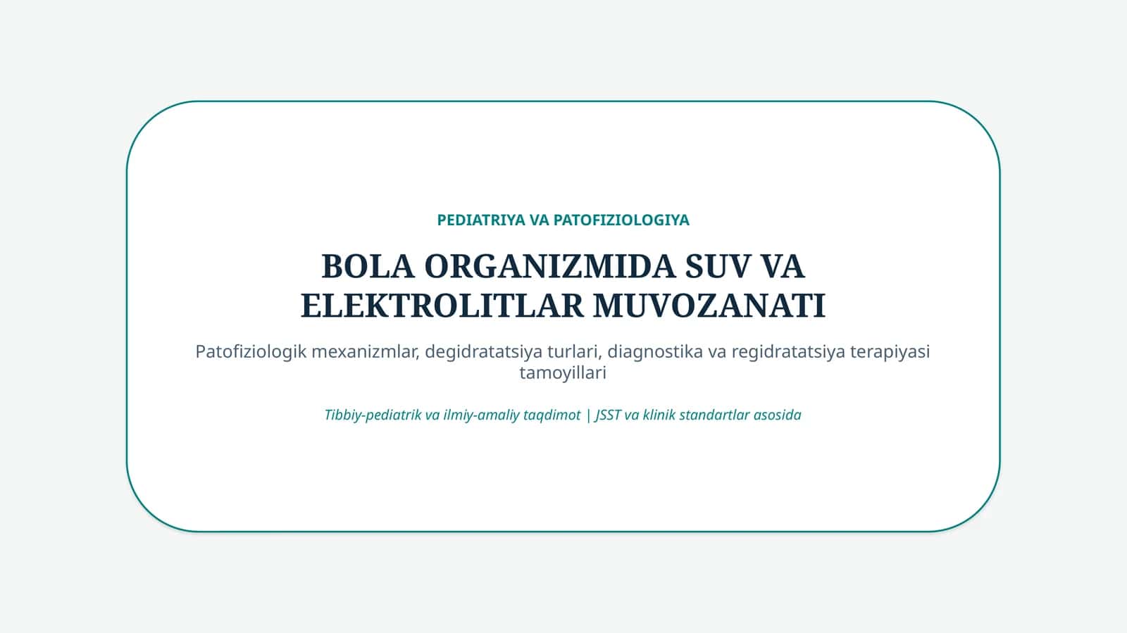 Bola organizmida suv va elektrolitlar muvozanati — 15 slayd